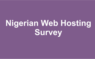 Nigerian Webhosting Companies Survey 2021